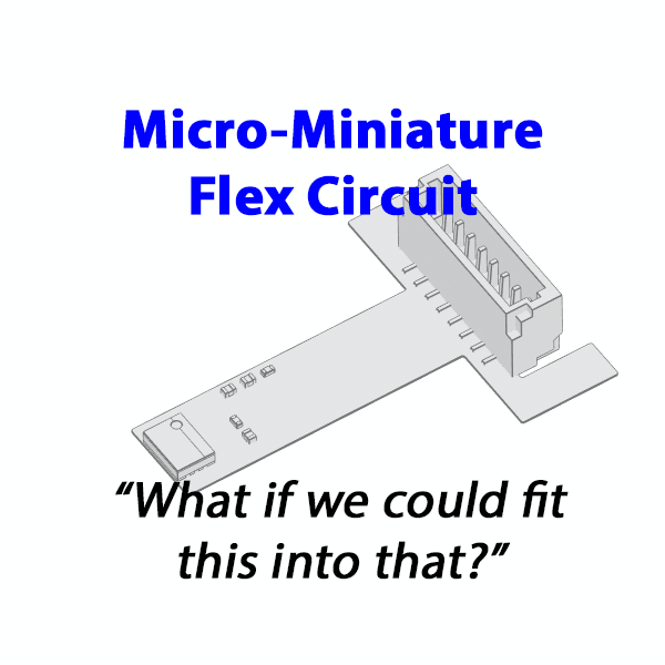 Micro-miniature Flex Circuit