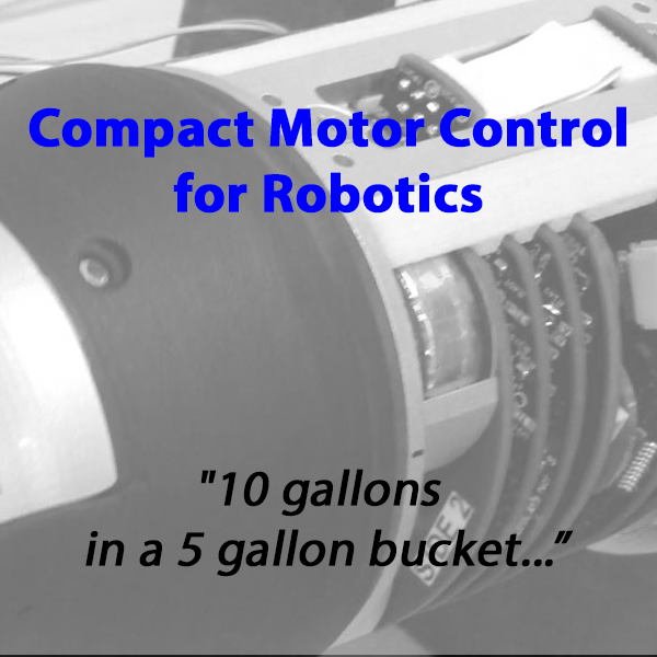 Compact Motor Control for Robotics