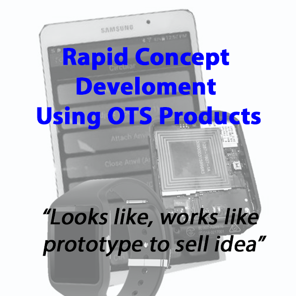Rapid Concept Development Using OTS Products